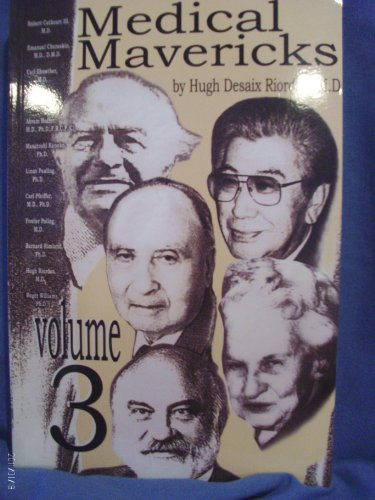 Medical Mavericks Hugh Desaix Riordan
