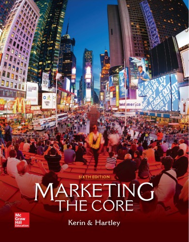 Marketing The Core 6e Roger Kerin Steven Hartley