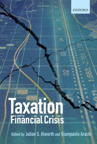 Taxation And The Financial Crisis Julian S Alworth Giampaolo Arachi Eds
