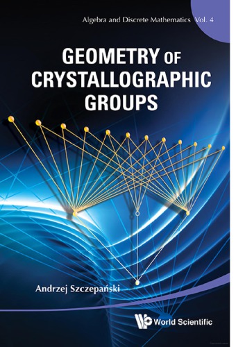 Geometry Of Crystallographic Groups Szczepanski A