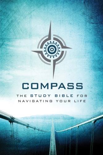 The Voice Compass Bible The Study Bible For Navigating Your Life Ecclesia Bible Society