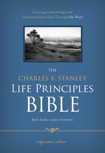 The Charles F Stanley Life Principles Bible Nkjv Charles F Stanley