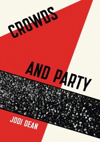 Crowds And Party Jodi Dean