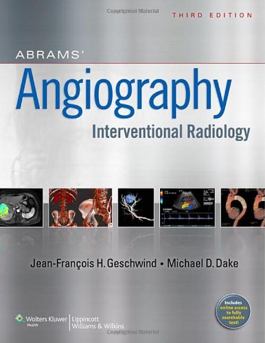 Abrams Angiography Interventional Radiology 3rd Edition Jeanfrancois H Geschwind