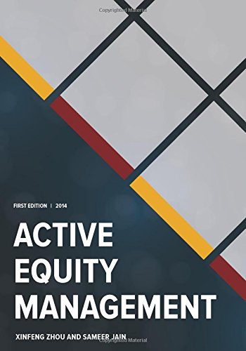 Active Equity Management Xinfeng Zhou Sameer Jain