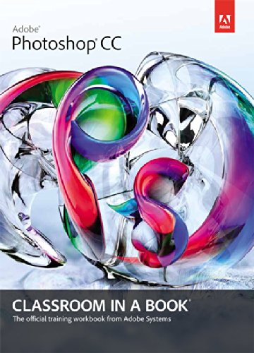 Adobe Photoshop Cc Classroom In A Book Adobe Creative Team