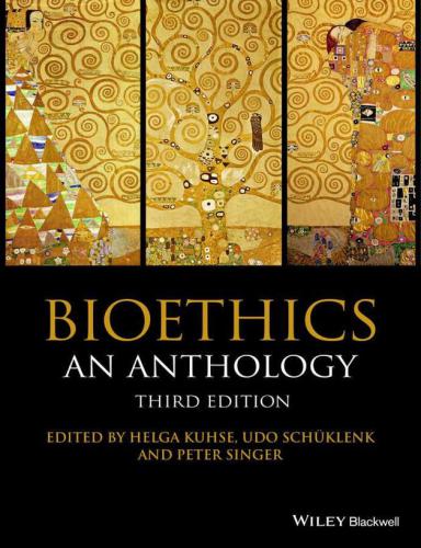 Bioethics An Anthology 3rd Edition Helga Kuhse Udo Schüklenk