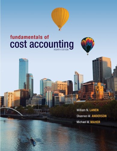 Fundamentals Of Cost Accounting 4th Edition William Lanen Shannon Anderson