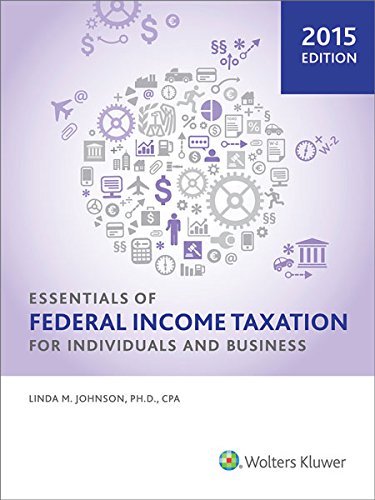 Essentials Of Federal Income Taxation For Individuals And Business Phd