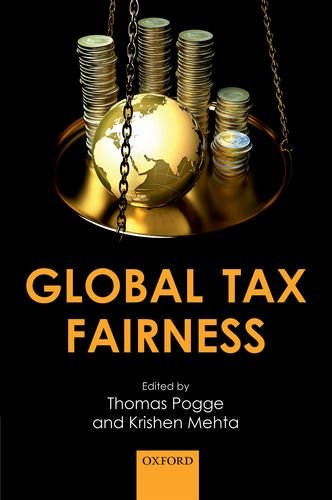 Global Tax Fairness 1st Edition Thomas Pogge Krishen Mehta