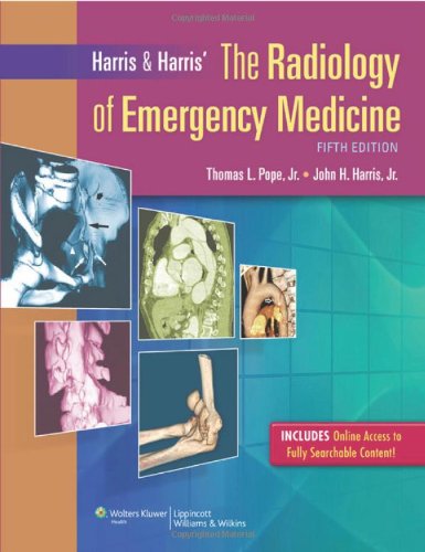 Harris Harris The Radiology Of Emergency Medicine 5th Edition Thomas L Pope Jr