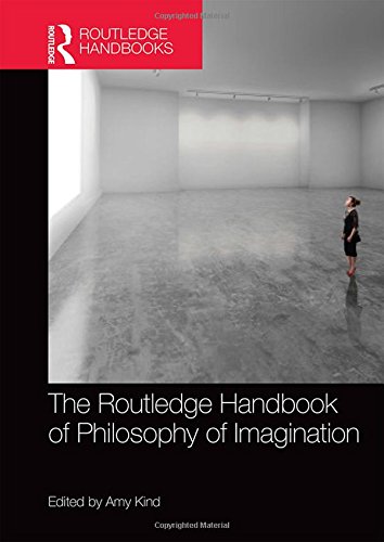 The Routledge Handbook Of Philosophy Of Imagination Amy Kind