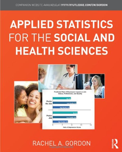 Applied Statistics For The Social And Health Sciences 1st Edition Rachel A Gordon