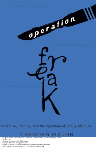 Operation Freak Narrative Identity And The Spectrum Of Bodily Abilities Christian Flaugh