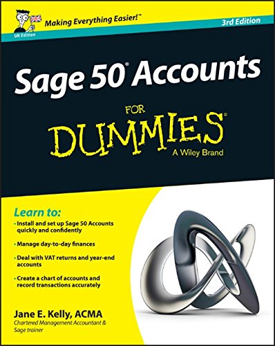 Sage 50 Accounts For Dummies 3rd Uk Edition Jane E Kelly