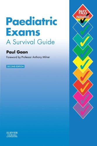 Paediatric Exams A Survival Guide 2nd Edition Paul Gaon