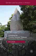 Unfolding The Comfort Women Debates Modernity Violence Womens Voices Kimura