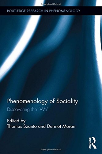 The Phenomenology Of Sociality Discovering The We Thomas Szanto