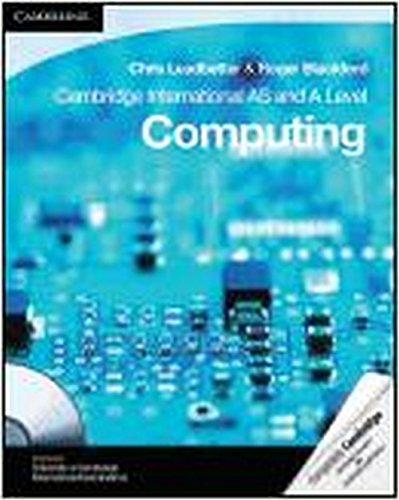 Cambridge International As And A Level Computing Coursebook Chris Leadbetter
