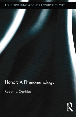 Honor A Phenomenology Robert L Oprisko