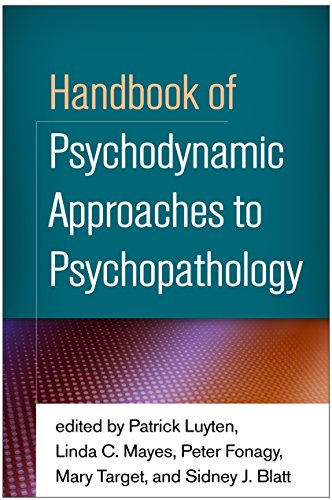 Handbook Of Psychodynamic Approaches To Psychopathology 1st Edition Patrick Luyten