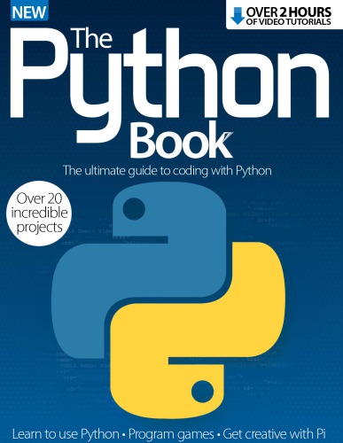 The Python Book The Ultimate Guide To Coding With Python 2nd Imagine Publishing