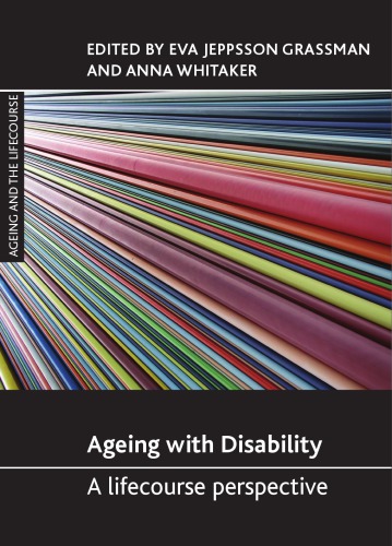 Ageing With Disability A Lifecourse Perspective Eva Jeppsson Grassman