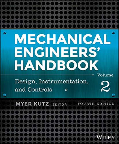 Mechanical Engineers Handbook Volume 2 Design Instrumentation And Controls 4th Edition Myer Kutz
