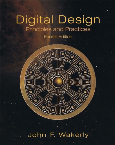 Digital Design Principles And Practices 4th John F Wakerly