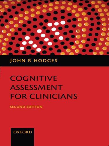 Cognitive Assessment For Clinicians 2nd Edition John Hodges