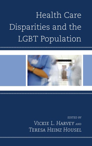 Health Care Disparities And The Lgbt Population Vickie L Harvey