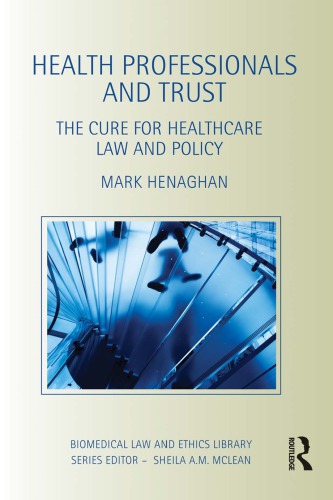 Health Professionals And Trust The Cure For Healthcare Law And Policy Mark Henaghan