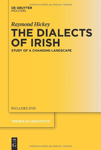 The Dialects Of Irish Study Of A Changing Landscape Raymond Hickey