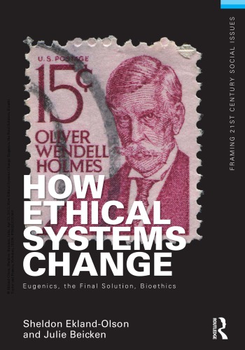 How Ethical Systems Change Eugenics The Final Solution Bioethics Sheldon Eklandolson