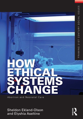 How Ethical Systems Change Abortion And Neonatal Care Sheldon Eklandolson