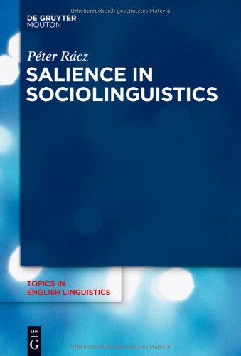 Salience In Sociolinguistics A Quantitative Approach Pter Rcz