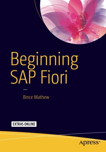 Beginning Sap Fiori 1st Edition Bince Mathew
