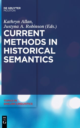 Current Methods In Historical Semantics Kathryn Allan