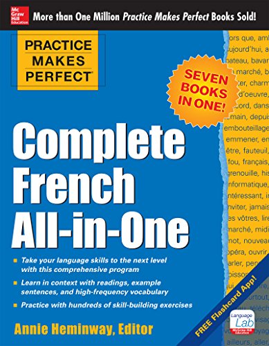 Practice Makes Perfect Complete French Allinone 1st Edition Annie Heminway