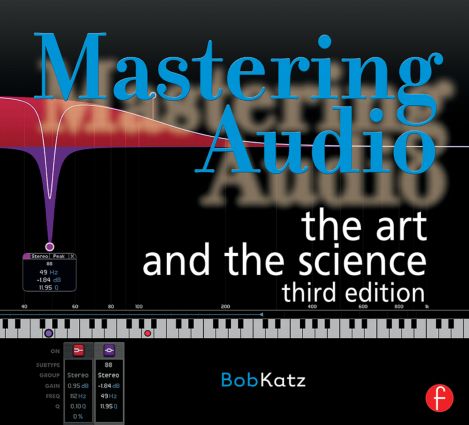 Mastering Audio The Art And The Science 3rd Edition Robert A Katz
