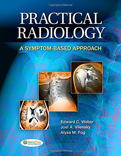 Practical Radiology A Symptombased Approach 1st Edward C Weber