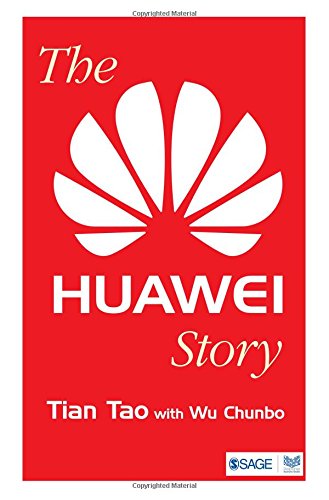 The Huawei Story Tian Tao Wu Chunbo