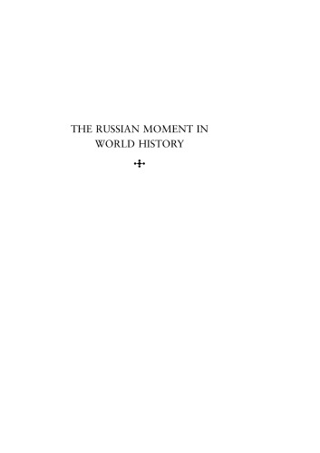 The Russian Moment In World History Marshall T Poe
