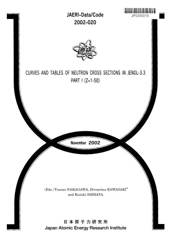 Curves And Tables Of Neutron Cross Sections In Jendl33 Part I 150 Eds Tsuneo Nakagawa