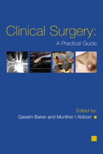 Clinical Surgery A Practical Guide 1st Edition Qassim Baker
