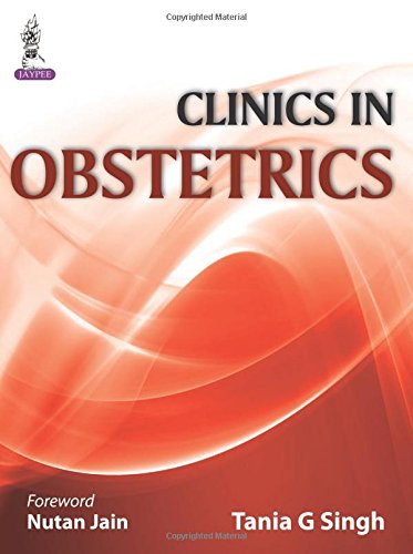 Clinics In Obstetrics 1st Edition Tania G Singh