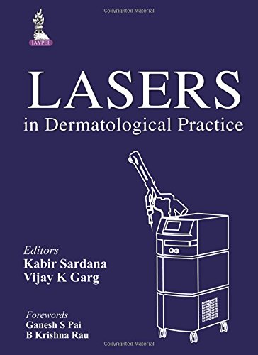 Lasers In Dermatological Practice 1st Edition Kabir Sardana Vijay K Garg