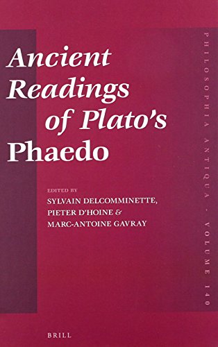 Ancient Readings Of Platos Phaedo Sylvain Delcomminette