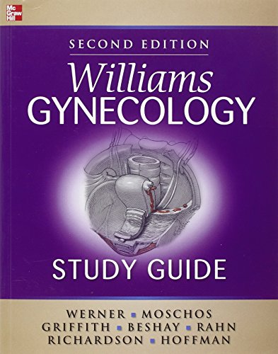 Williams Gynecology Study Guide 2nd Edition Claudia Werner Elysia Moschos