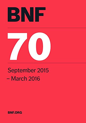 British National Formulary Bnf 70 Joint Formulary Committee 70 September 2015march 2016 70th Edition British National Formulary